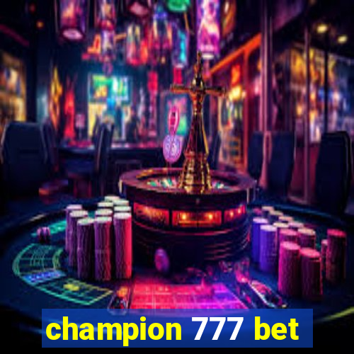 champion 777 bet